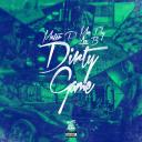 Artwork for Dirty Game (feat. Moe Roy & Ace B)