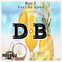 Artwork for Feel So Good by Max V.