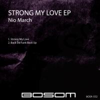 Artwork for Strong My Love EP by Nio March