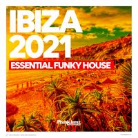 Artwork for Ibiza 2021 Essential Funky House by Various Artists