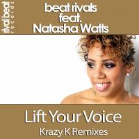 Artwork for Lift Your Voice (Krazy K Remixes) by Beat Rivals