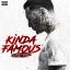Artwork for Kinda Famous (feat. Snootie Wild)
