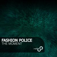 Artwork for The Moment by Fashion Police