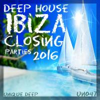 Artwork for Deep House Ibiza Closing Parties 2016 by Various Artists