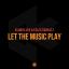 Artwork for Let The Music Play (Original Mix)