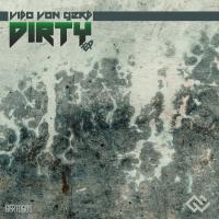 Artwork for Dirty EP by Vito Von Gert