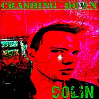 Artwork for Crashing Down by Colin