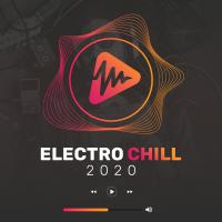 Artwork for Electro Chill 2020 by Various Artists