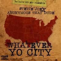 Artwork for Whatever Yo City by Stevie Joe