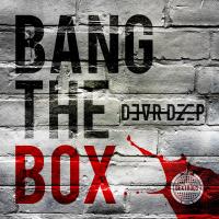 Artwork for Bang The Box by Dear Deep