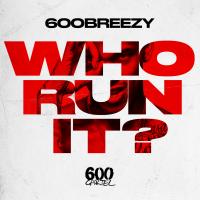 Artwork for Who Run It by 600breezy