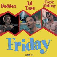 Artwork for Friday (feat. Daddax & Tazizmainey) by Lil Yase