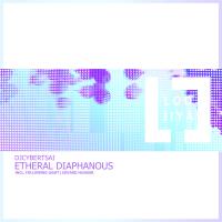 Artwork for Etheral Diaphanous by DJCybertsai