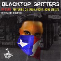 Artwork for Blacktop Spitters (feat. 38 Spesh, Profit & Rome Streetz) by PR Dean