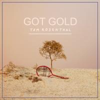 Artwork for Got Gold by Tom Rosenthal