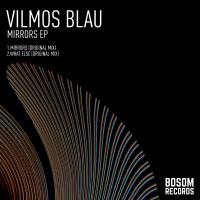 Artwork for Mirrors EP by Vilmos Blau