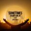 Artwork for Sometimes (Original Mix)