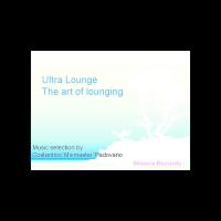 Artwork for Ultra Lounge - The Art of Lounging by Various