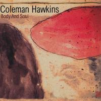 Artwork for Body and Soul by Coleman Hawkins
