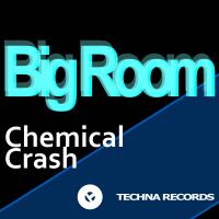 Artwork for Big Room by Chemical Crash