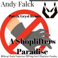 Artwork for A Shoplifters Paradise (Patrik Gryst Remix) by Andy Falck