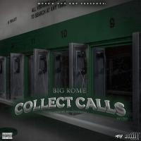 Artwork for Collect Calls by Big Rome