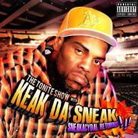 Artwork for The Tonite Show with Keak Da Sneak: Sneakacydal Returns!!! by Keak Da Sneak