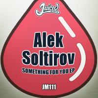 Artwork for Something For You EP by Alek Soltirov