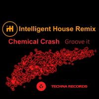 Artwork for Groove It (Intelligent House Remix) by Chemical Crash