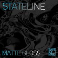 Artwork for Matte Gloss by Stateline