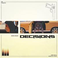 Artwork for Decisions (feat. Dre Murray, Chino Dollaz & Anesha Birchett) by Derek Minor