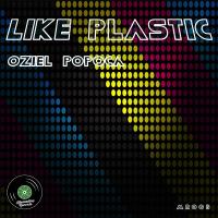 Artwork for Like Plastic by Oziel Popoca