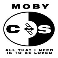 Artwork for All That I Need Is to Be Loved by Moby