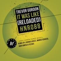 Artwork for It Was Like (Reloaded) by Trevor Gordon