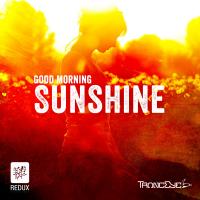 Artwork for Good Morning Sunshine 2014 by TrancEye