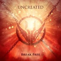Artwork for Break Free by Uncreated