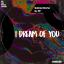 Artwork for I Dream Of You (Original Mix)