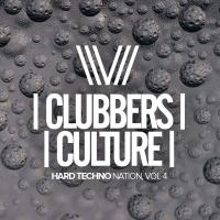 Artwork for Clubbers Culture: Hard Techno Nation, Vol.4 by Various Artists