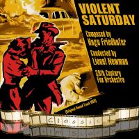 Artwork for Violent Saturday by 20th Century Fox Orchestra