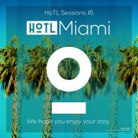 Artwork for HoTL Sessions #1: Miami by Various Artists