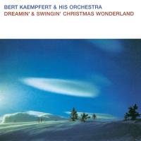 Artwork for Dreamin' & Swingin' Christmas Wonderland by Bert Kaempfert and His Orchestra