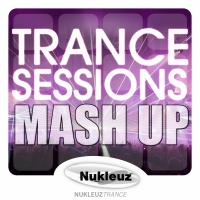 Artwork for Trance Sessions: Mash Up - Mixed by Cut & Splice by Various Artists