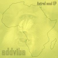 Artwork for Astral Soul EP by Addvibe