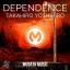 Artwork for Dependence (Original Mix)