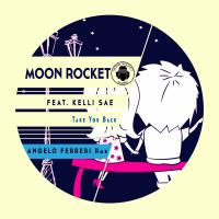 Artwork for Take You Back (Angelo Ferreri Remix) by Moon Rocket