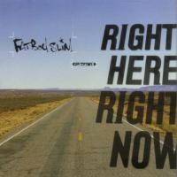 Artwork for Right Here, Right Now by Fatboy Slim