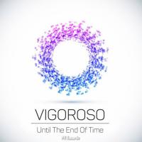 Artwork for Until The End of Time by Vigoroso