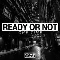 Artwork for One Time by Ready or Not