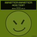 Artwork for Acid Test - Case 4 (SERi (JP) Remix)