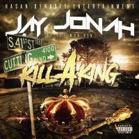 Artwork for Kill a King by Jay Jonah